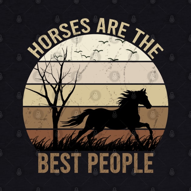 horses are the best people by DragonTees